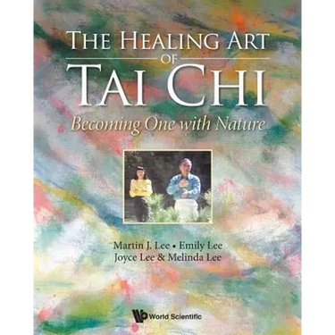 The Healing Art of Tai Chi: Becoming One with Nature