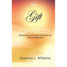 The Gift, Unveiled: Introspective Devotionals on God's Presence