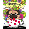 Mischievous Pug Coloring Book for Adults: Doodle of Dog and Puppy Coloring book