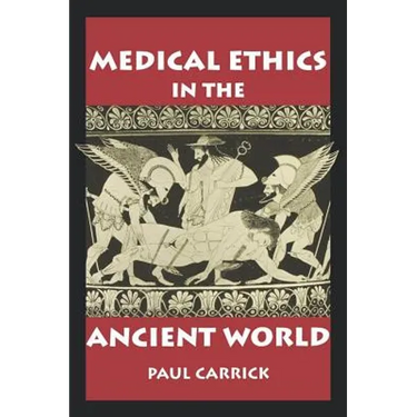 Medical Ethics in the Ancient World