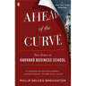 Ahead of the Curve: Two Years at Harvard Business School