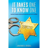 It Takes One to Know One