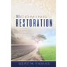 The Coming Restoration: Character, Doctrine, Power and Authority