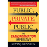 Public - Private - Public: The Transformation Imperative