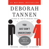 You Just Don't Understand: Women and Men in Conversation