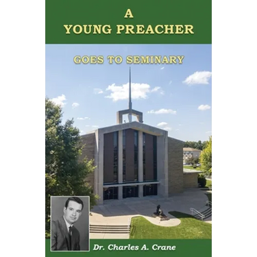 A Young Preacher Goes to Seminary