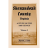 Shenandoah County, Virginia: A Study of the 1860 Census, Volume 3