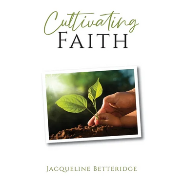 Cultivating Faith
