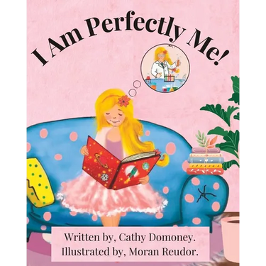 I Am Perfectly Me!: How To Connect To Your Inner Wisdom and Self-Love.