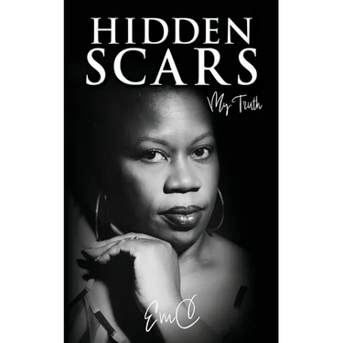 Hidden Scars: My Truth
