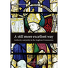 A Still More Excellent Way: Authority and Polity in the Anglican Communion