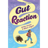 Gut Reaction