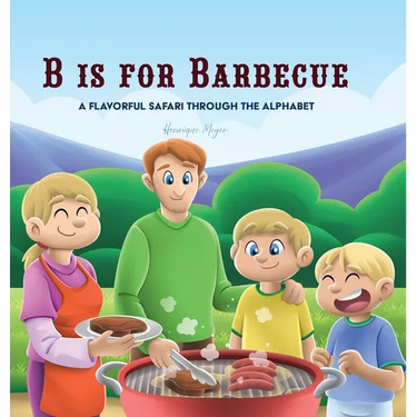 B is for Barbecue: A Flavorful Safari Through the Alphabet
