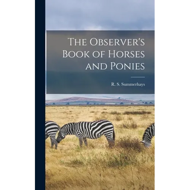 The Observer's Book of Horses and Ponies