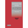 Defense for Marx: A New Interpretation of Marxist Philosophy