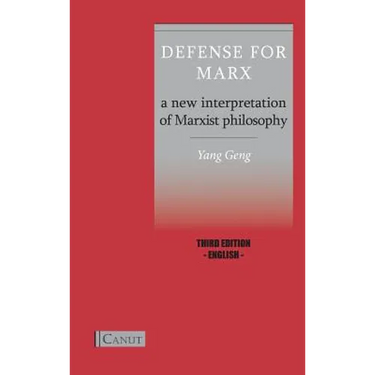 Defense for Marx: A New Interpretation of Marxist Philosophy