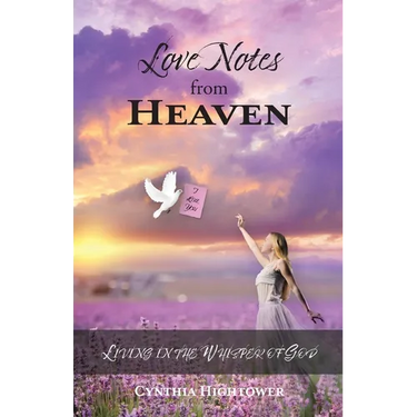 Love Notes from Heaven: Living in the Whisper of God