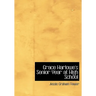 Grace Harlowe's Senior Year at High School (Large Print Edition)
