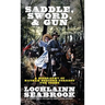 Saddle, Sword, and Gun: A Biography of Nathan Bedford Forrest For Teens
