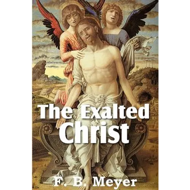 The Exalted Christ