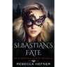 Sebastian's Fate
