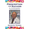 Prescription for Success: An Autobiography