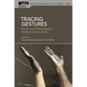Tracing Gestures: The Art and Archaeology of Bodily Communication