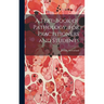 A Text-Book of Pathology, for Practitioners and Students