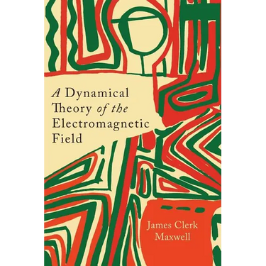 A Dynamical Theory of the Electromagnetic Field