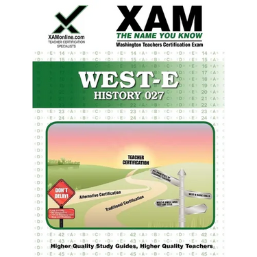 West-E History 027 Teacher Certification Test Prep Study Guide