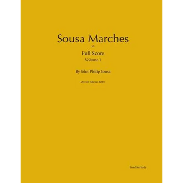 Sousa Marches in Full Score: Volume 1