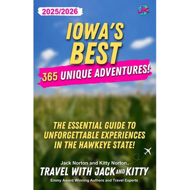 Iowa's Best: 365 Unique Adventures (2025-2026 Edition): 365 Unique Adventures (2025-2026 Edition): 365 Unique Adventures