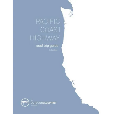 Pacific Coast Highway Road Trip Guide: From Vancouver B.C. to San Diego, California