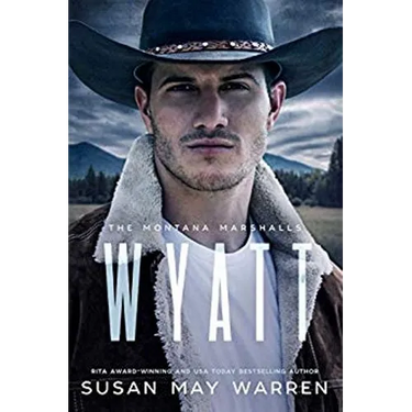 Wyatt: The Montana Marshalls - an inspirational romantic suspense family series