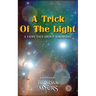 A Trick Of The Light: A fairy tale about knowing