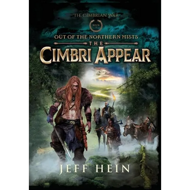 The Cimbri Appear: Out of the Northern Mists