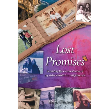 Lost Promises: Revisiting the Circumstances of My Sister's Death in a Religious Cult