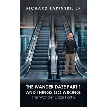 The Wander Daze Part 1 and Things Go Wrong: the Wander Daze Part 2