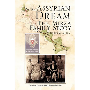 An Assyrian - Dream the Mirza Family Story