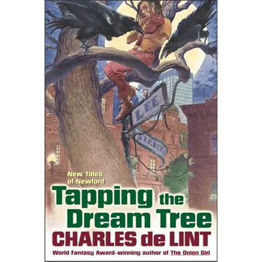 Tapping the Dream Tree: New Tales of Newford