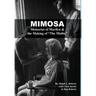 Mimosa: Memories of Marilyn & the Making of "The Misfits"