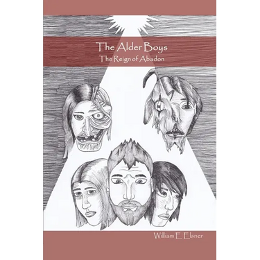 The Alder Boys: The Reign of Abadon