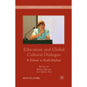 Education and Global Cultural Dialogue: A Tribute to Ruth Hayhoe