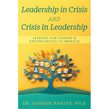 Leadership in Crisis and Crisis in Leadership: Lessons for Change & Opportunities to Improve