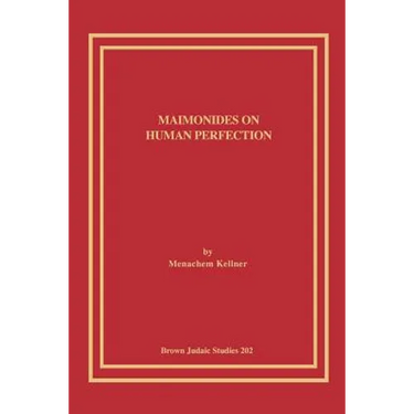 Maimonides on Human Perfection