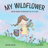 My Wildflower: Nature-inspired Affirmations for Little Girls
