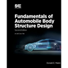 Fundamentals of Automobile Body Structure Design, 2nd Edition