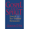 Gospel and Spirit: Issues in New Testament Hermeneutics