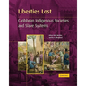 Liberties Lost: The Indigenous Caribbean and Slave Systems