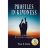 Profiles in Kindness: Stories of Inspiration & Everyday Leadership
